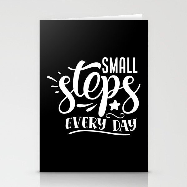Small Steps Every Day Motivational Quote Stationery Cards