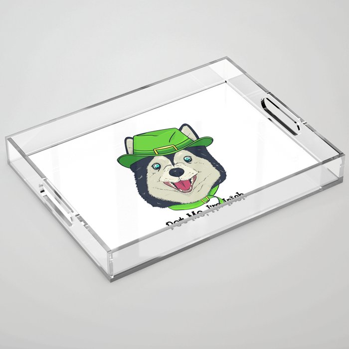 Pet Me, I'm Irish Acrylic Tray