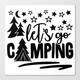 Let's Go Camping Canvas Print