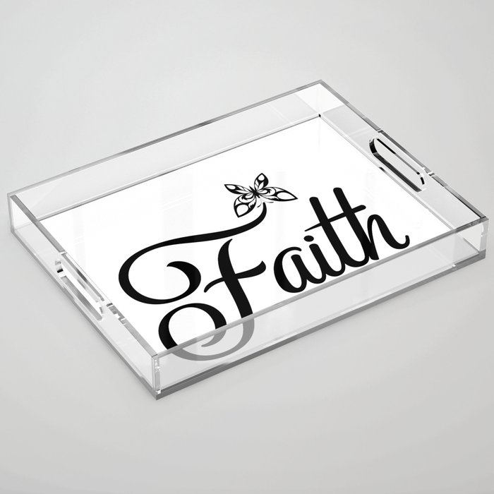 Faith  Acrylic Tray