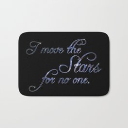 Move The Stars Bath Mat | Graphicdesign, Tobywilliams, Sarahwilliams, Goblins, Magic, Jareth, Goblinking, Typography, Digital, Quotes 