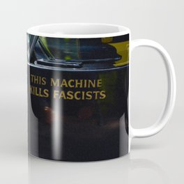 This Machine Kills Fascists Coffee Mug