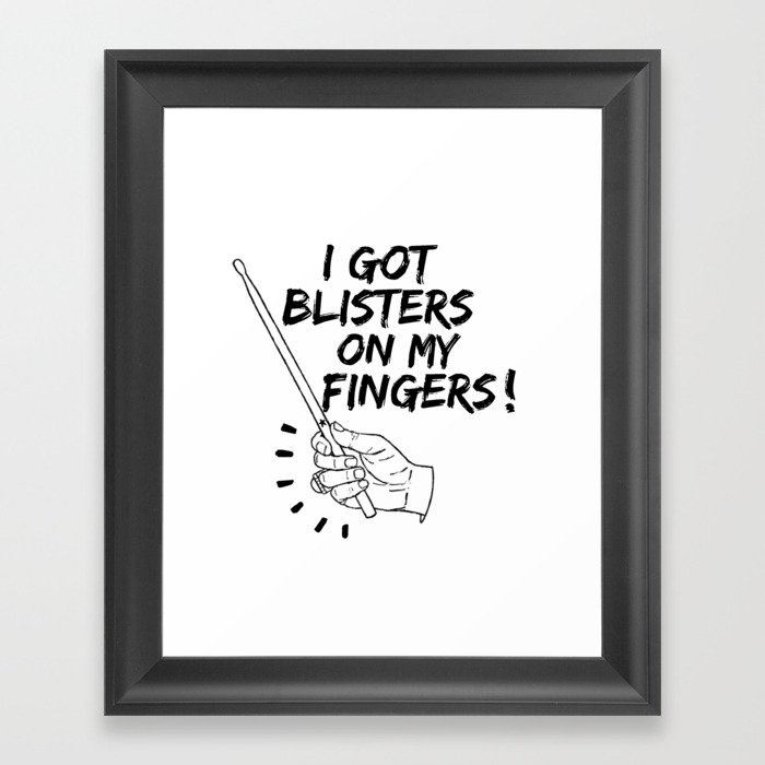 Blisters on my fingers! Framed Art Print