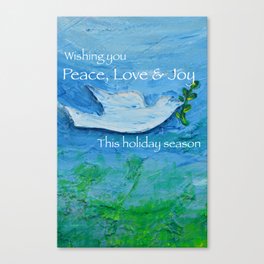 Peace, Love & Joy Holiday Season Greetings Canvas Print