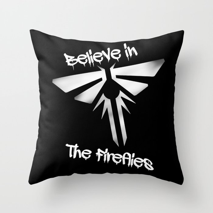 Believe In The Fireflies (The Last Of Us) Throw Pillow