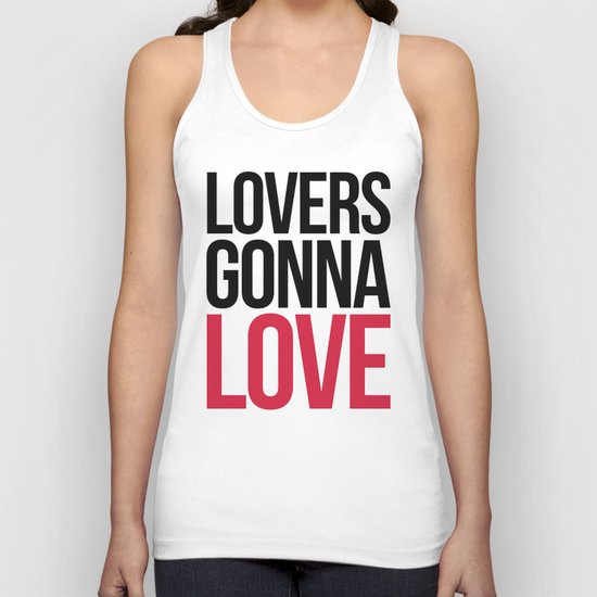 Lovers Gonna Love Funny Quote Unisex Tank Top