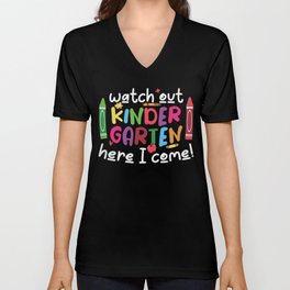 Watch Out Kindergarten Here I Come V Neck T Shirt