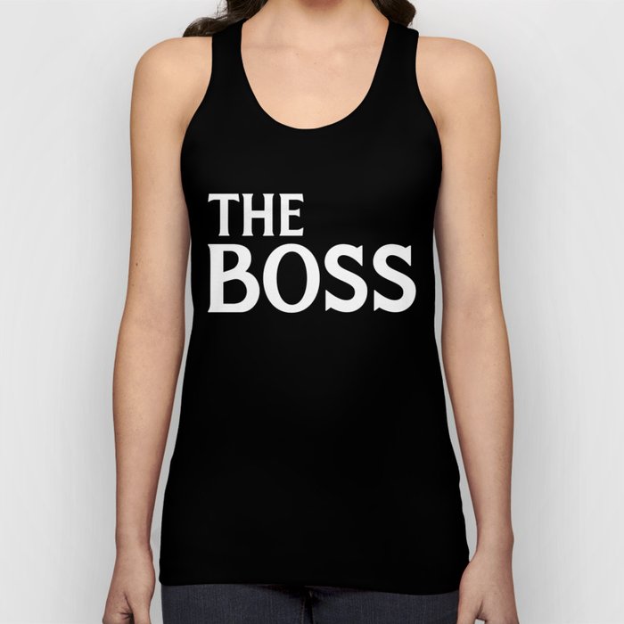 The Boss Funny Couples Quote Tank Top