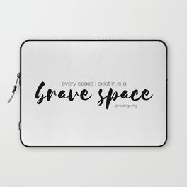 You Are Your Own Brave Space Laptop Sleeve