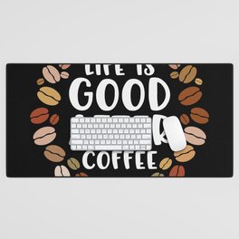 Life Is Good After Coffee Gift Desk Mat