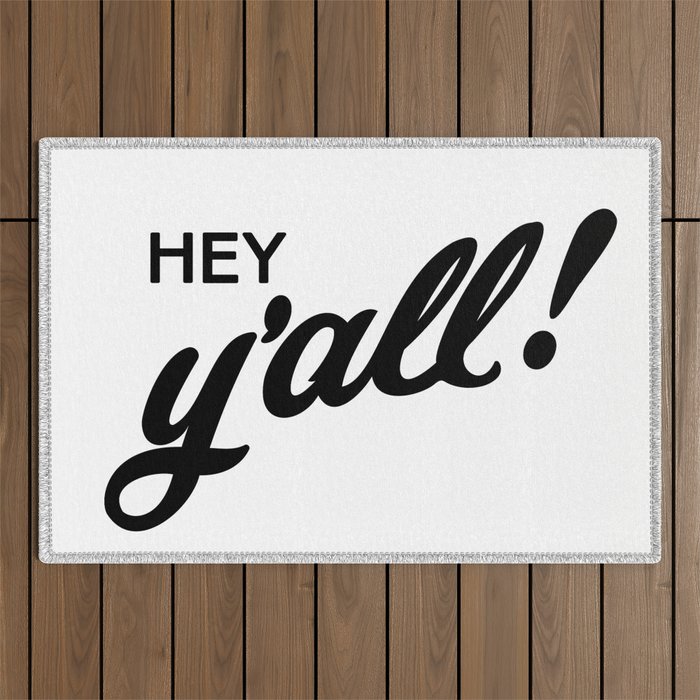 Hey Y'all! - Southern Pride, Funny Sticker Outdoor Rug