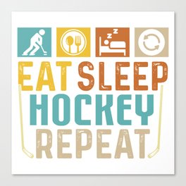 Eat Sleep Hockey Repeat Canvas Print