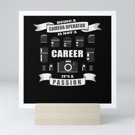 Cinematographer is not a career, it's a passion Mini Art Print | Filmset, Giftidea, Graphicdesign, Camerawoman, Vintage, Filming, Birthday, Motive, Christmas, Tripod 