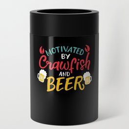 Motivated By Crawfish & Beer Can Cooler