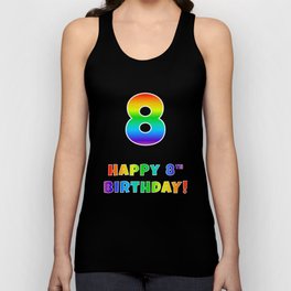 [ Thumbnail: HAPPY 8TH BIRTHDAY - Multicolored Rainbow Spectrum Gradient Tank Top ]