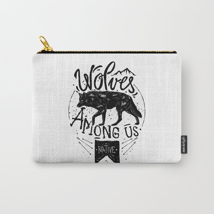 Wolves Among Us Carry-All Pouch