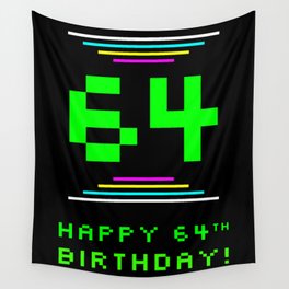 [ Thumbnail: 64th Birthday - Nerdy Geeky Pixelated 8-Bit Computing Graphics Inspired Look Wall Tapestry ]