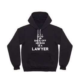 Back Off My Son Is A Lawyer Hoody