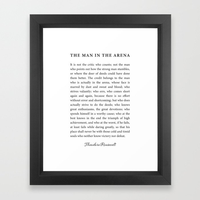 The Man In The Arena Framed Art Print