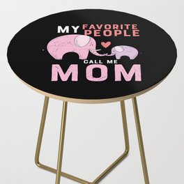 My Favorite People Call Me Mom Side Table