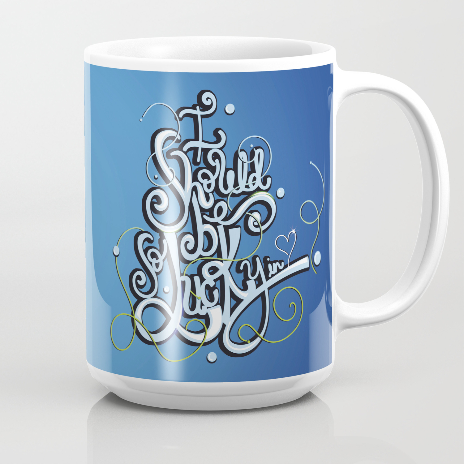 I Should Be So Lucky In Love Coffee Mug By Gustavomejia Society6