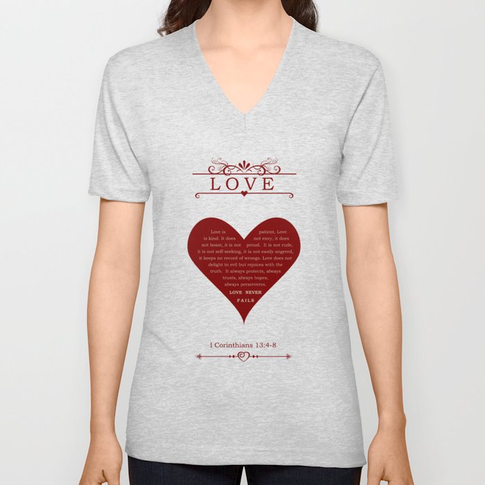 Love Never Fails V Neck T Shirt
