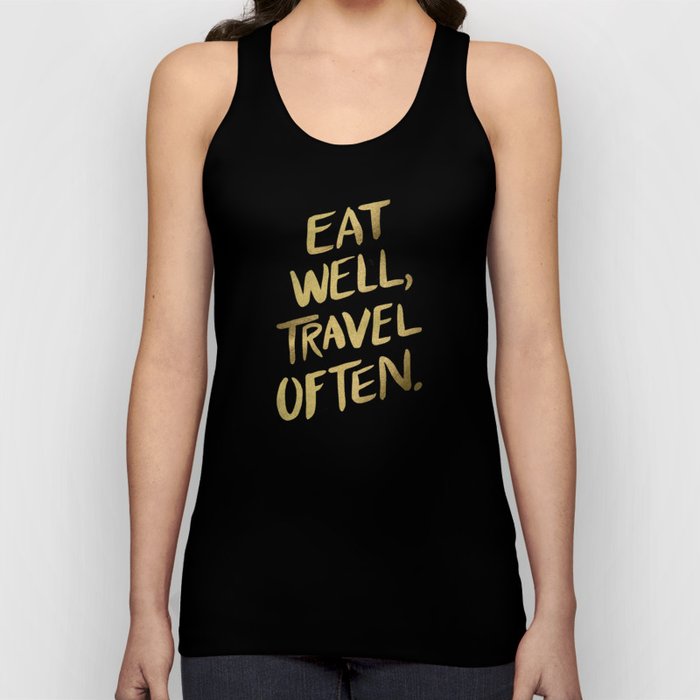 Eat Well Travel Often on Gold Tank Top