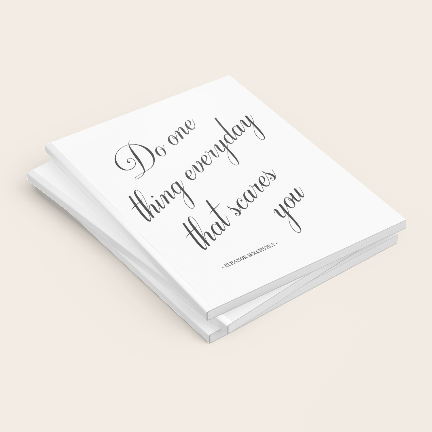Do One Thing Everyday That Scares You Eleanor Roosevelt Positivity Quote Notebook By Magictreesandbumebees Society6