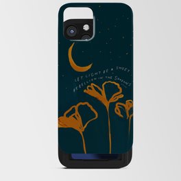 "Let Light Be A Sweet Rebellion In The Shadows" iPhone Card Case
