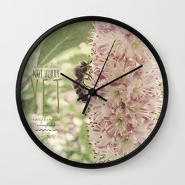 nature does not hurry Wall Clock