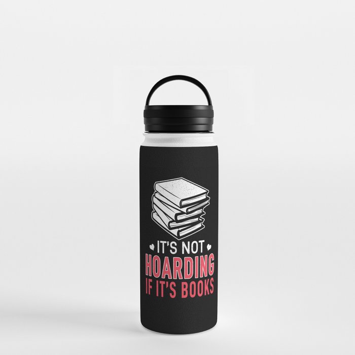 Not Horading If Books Book Reading Bookworm Water Bottle