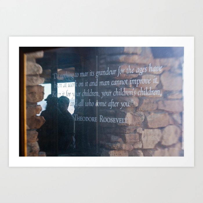 Theodore Roosevelt Grand Canyon Quote Art Print By Robertwacker Society6