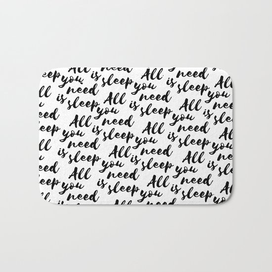 All you need is sleep Bath Mat