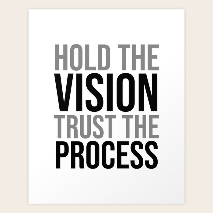 Hold The Vision Trust The Process MackenzieTyla