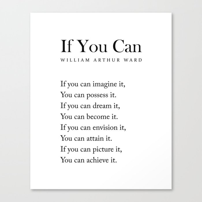 If You Can - William Arthur Ward Poem - Literature - Typography Print 1 Canvas Print