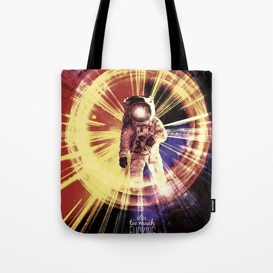 Too Much Space Out There. Tote Bag