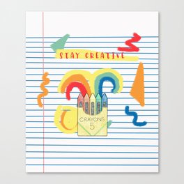 Stay Creative! Canvas Print