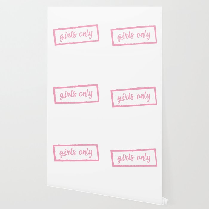 Girls Only Wallpaper By Laimutyy Society6
