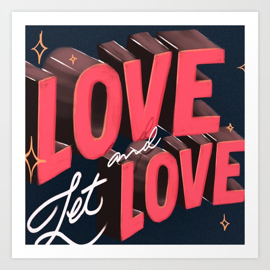 Love & Let Love Art Print