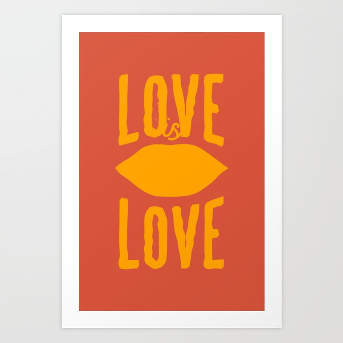 Love Is All - Love Is Love V3 Art Print