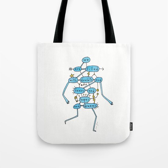doubts and fears and hopes and dreams Tote Bag