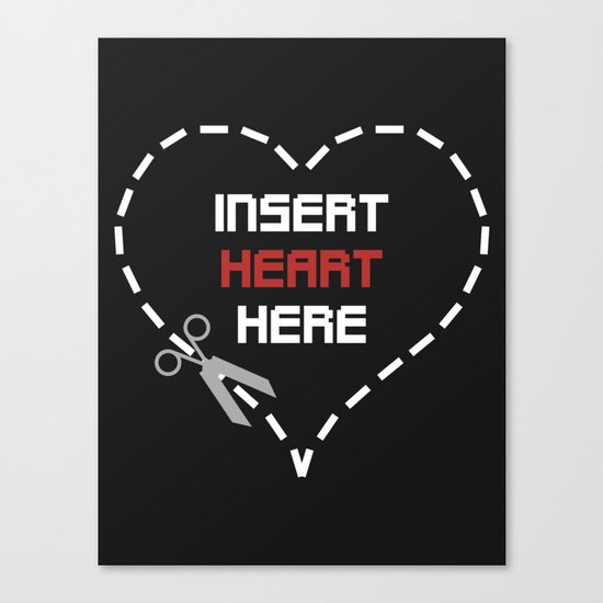 Insert Heart Here Canvas Print