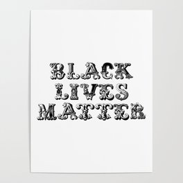 Black Lives Matter Mixed Antique Font BLM Typeface Protest Name Text Poster