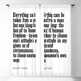 Everything can be taken from a man - Viktor E. Frankl Quote - Literature - Typography Print 1 Blackout Curtain