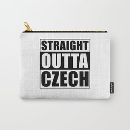 Straight Outta Czech Republic Carry-All Pouch