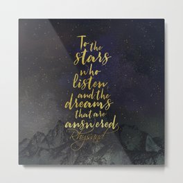 To the stars who listen...A Court of Mist and Fury (ACOMAF) Metal Print | Feyre, Fanart, Quote, Yalit, Watercolor, Stars, Fandom, Ya, Literaryart, Typography 