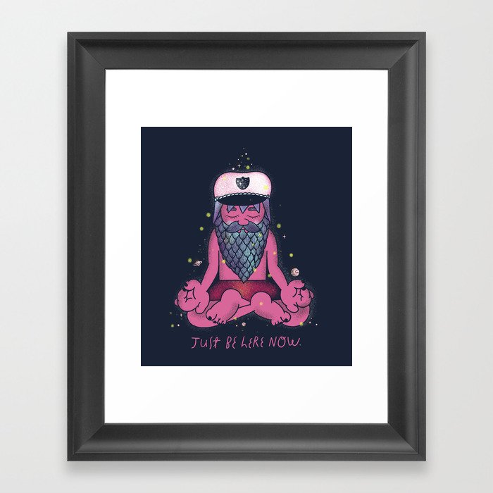 Just Be Here Now Framed Art Print