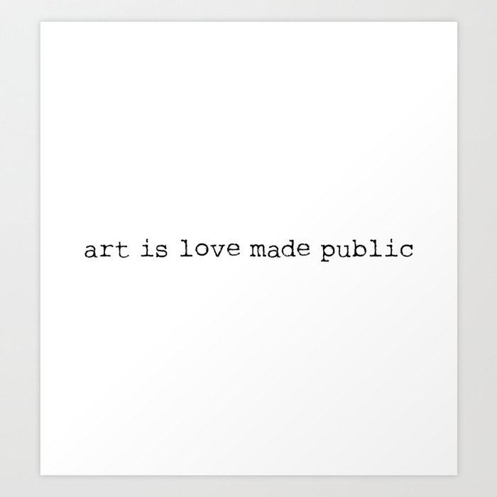 Art is love made public - Sense8 Art Print