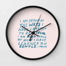 "I Am Proud Of The Ways I Have Learned To Be Strong." Wall Clock