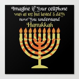 Imagine Your Cellphone Hanukkah Candle Menorah Canvas Print